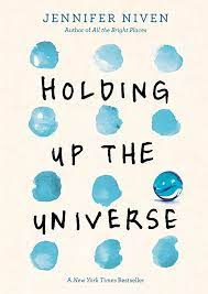 Cover of Holding Up The Universe By Jennifer Niven 
